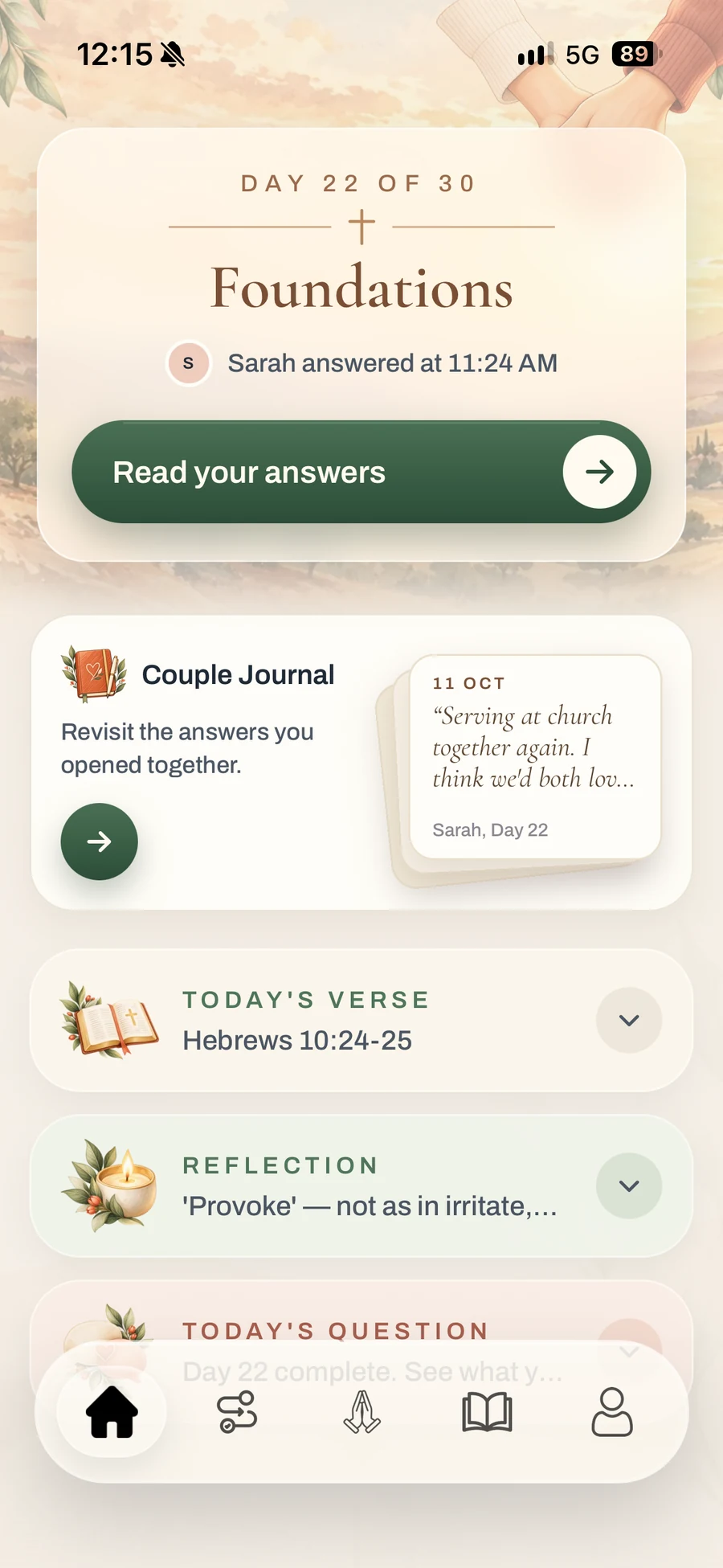 Today's verse, Hebrews 10:24-25, with the day's reflection and question